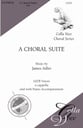 A Choral Suite SATB Singer's Edition cover